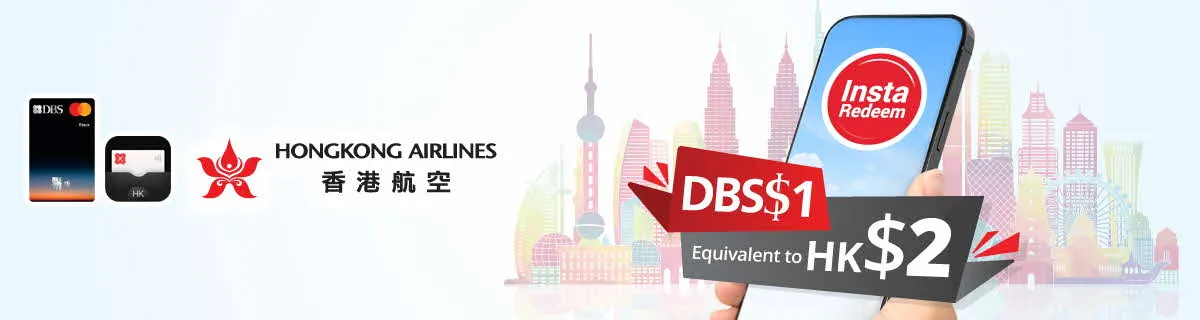 Upgraded offer of DBS$1 equivalent to HK$2 on Hong Kong Airlines spending