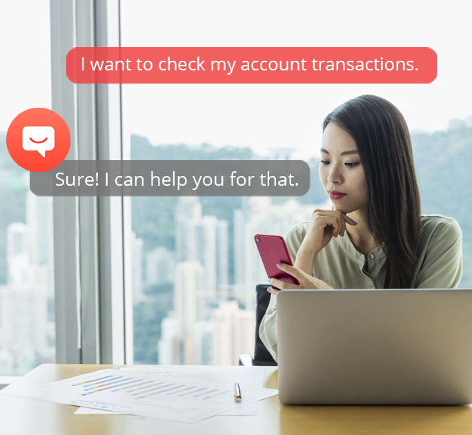 Your 24 hours virtual assistant, ask DBS digibot about your account and transactions! 