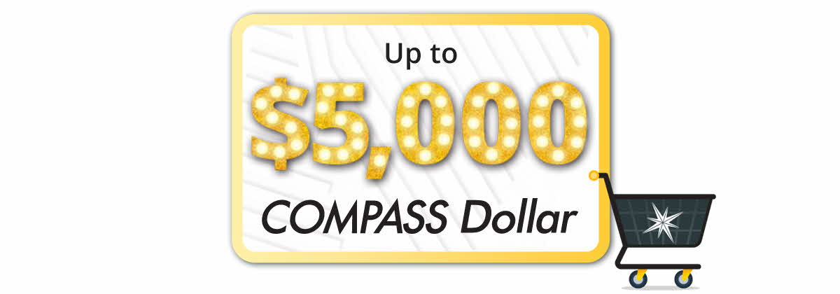 Up to $5,000 COMPASS Dollar pic